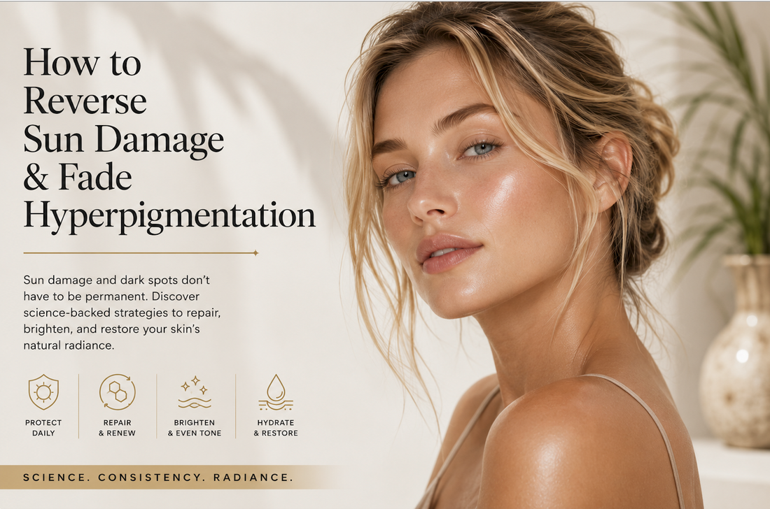How to Reverse Sun Damage & Fade Hyperpigmentation